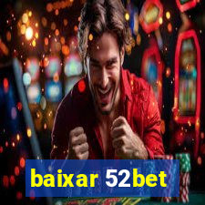 baixar 52bet